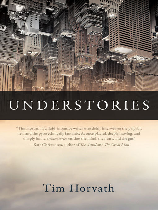 Title details for Understories by Tim Horvath - Available